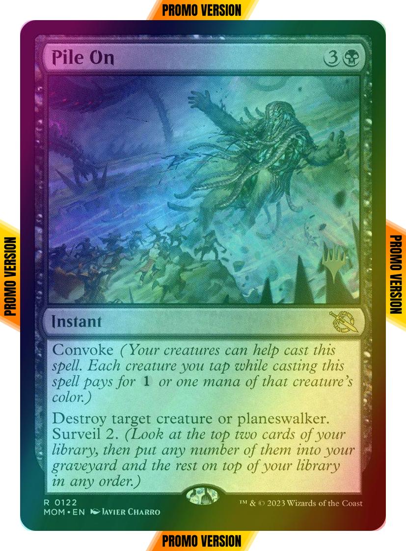 Pile On [122p] [Promo Pack] [March of the Machine: Promos] [Foil]