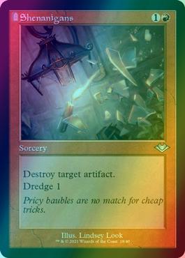 Shenanigans [18] [Retro Frame] [Modern Horizons 1 Timeshifts] [Etched Foil]