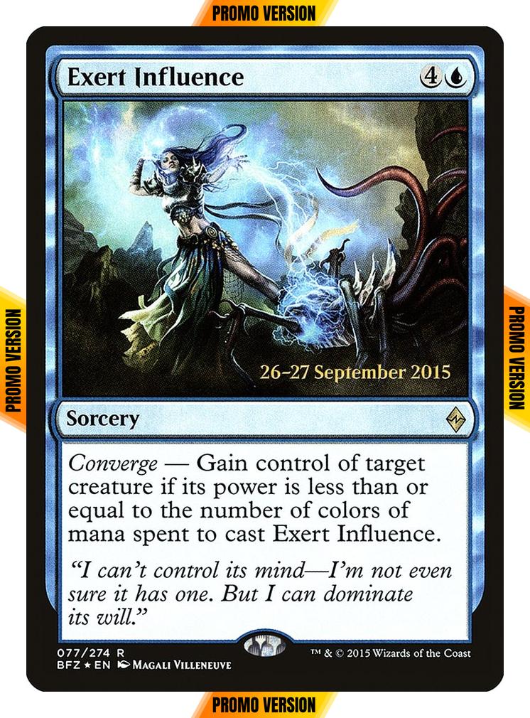 Exert Influence [77s] [Battle for Zendikar Promos] [Foil]
