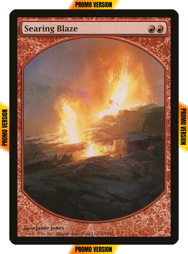 Searing Blaze [5] [Magic Player Rewards 2011] [Non-Foil]