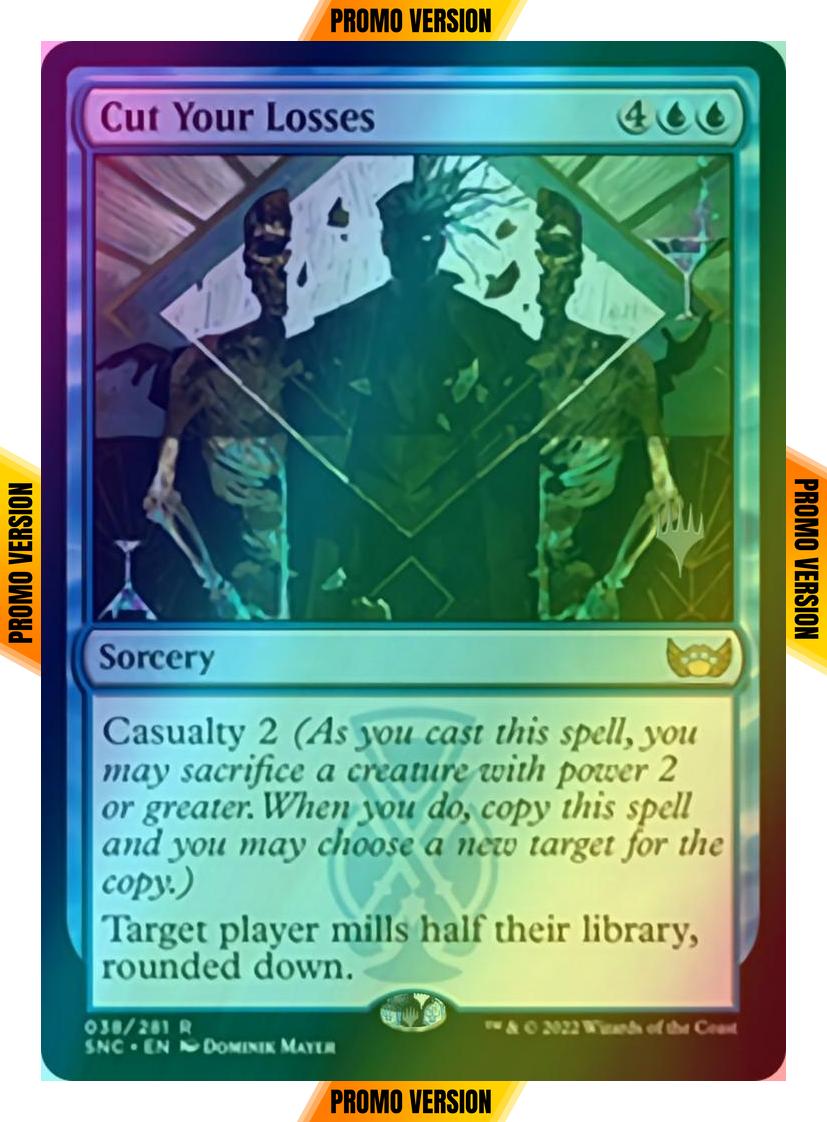 Cut Your Losses [Promo Pack] [38p] [Streets of New Capenna: Promos] [Foil]