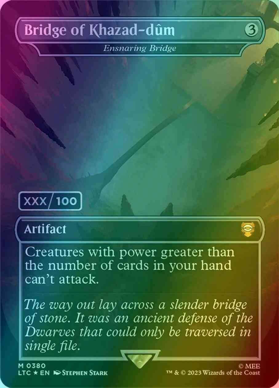 Bridge of Khazad-dûm - Ensnaring Bridge - Serial Numbered [380z] [Borderless] [Realms and Relics] [The Lord of the Rings: Tales of Middle-earth: Commander] [Foil]