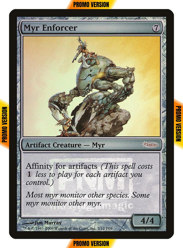 Myr Enforcer [Friday Night Magic 2009] [Foil]