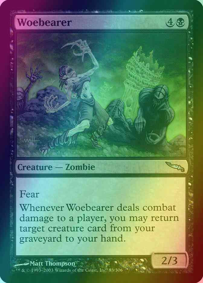 Woebearer [83] [Mirrodin] [Foil]