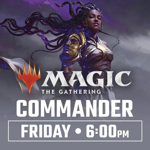 Magic: the Gathering - Commander Friday Night Magic - Friday July 24th - 6:00 PM - Toronto [2026]