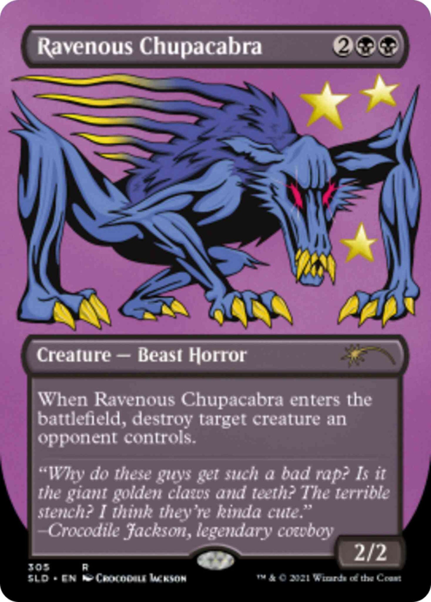 Ravenous Chupacabra [0305] [Borderless] [Crocodile Jackson] [Secret Lair Drop] [Non-Foil]