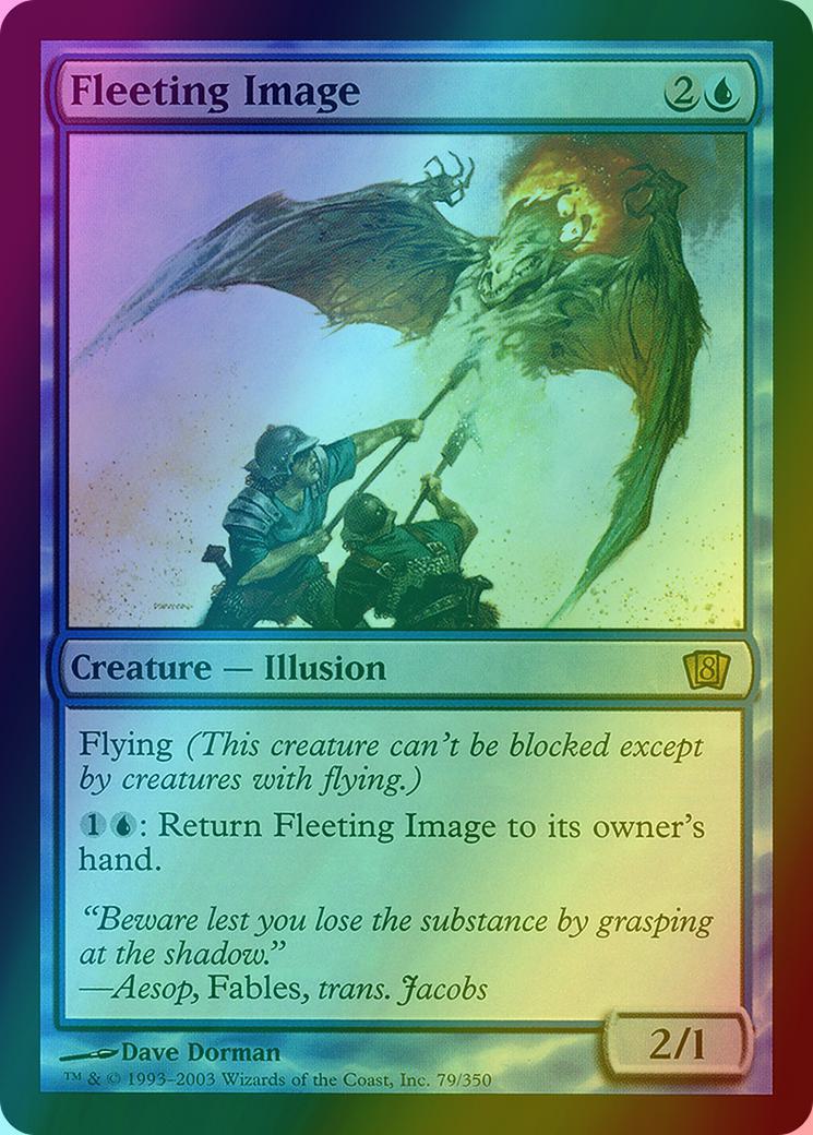 Fleeting Image [79x] [Eighth Edition] [Foil]