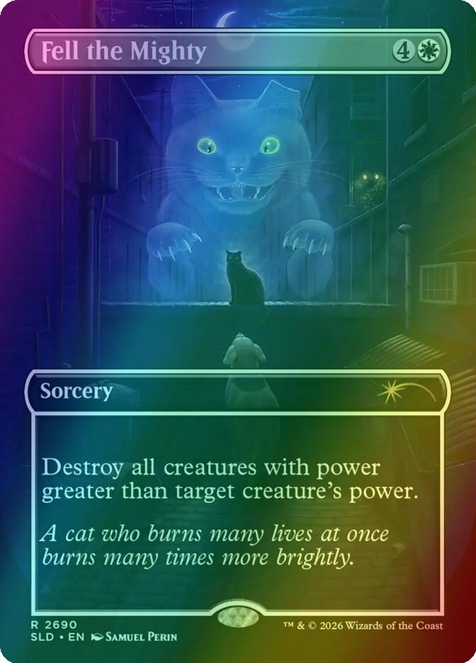 Fell the Mighty [2690] [Borderless] [Cats of Chaos] [Secret Lair Drop] [Foil]