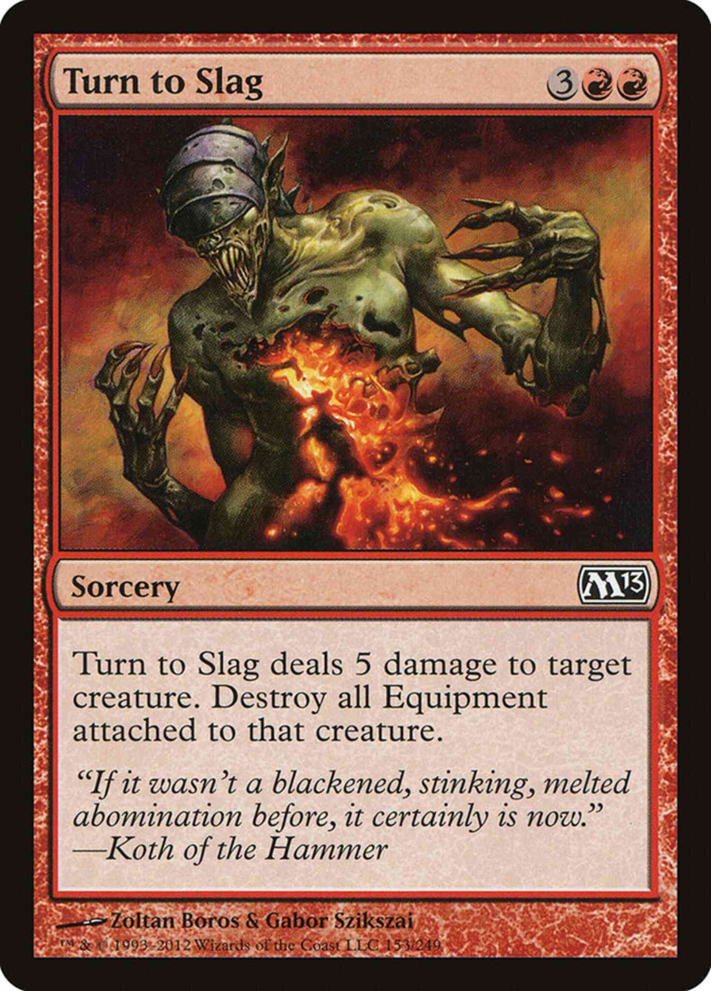 Turn to Slag [153] [Magic 2013] [Non-Foil]