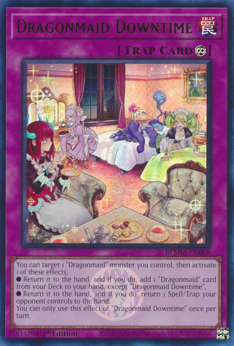 Dragonmaid Downtime - BLMM-EN068 - Ultra Rare - 1st Edition