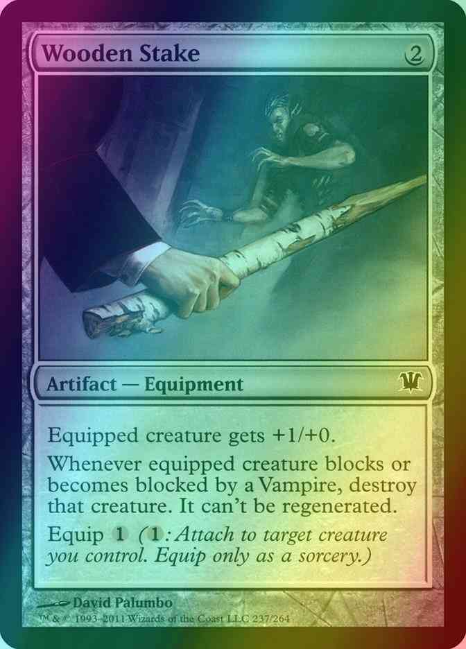 Wooden Stake [237] [Innistrad] [Foil]