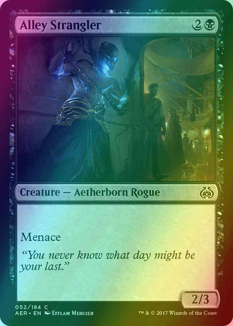 Alley Strangler [52] [Aether Revolt] [Foil]