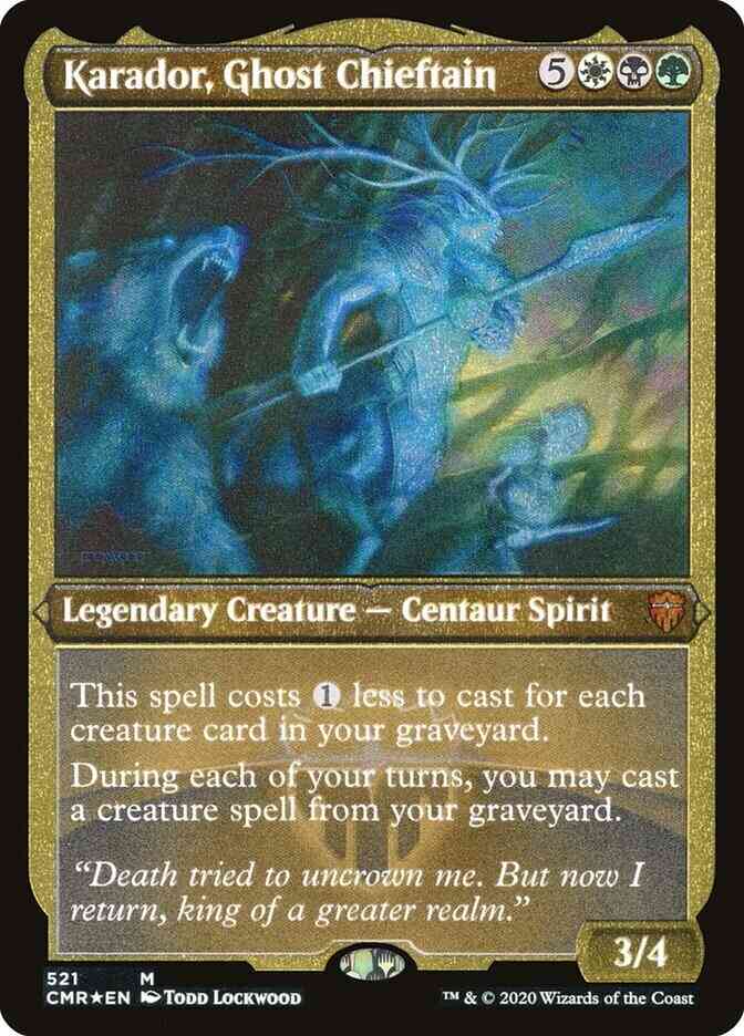 Karador, Ghost Chieftain [521] [Commander Legends] [Etched Foil]