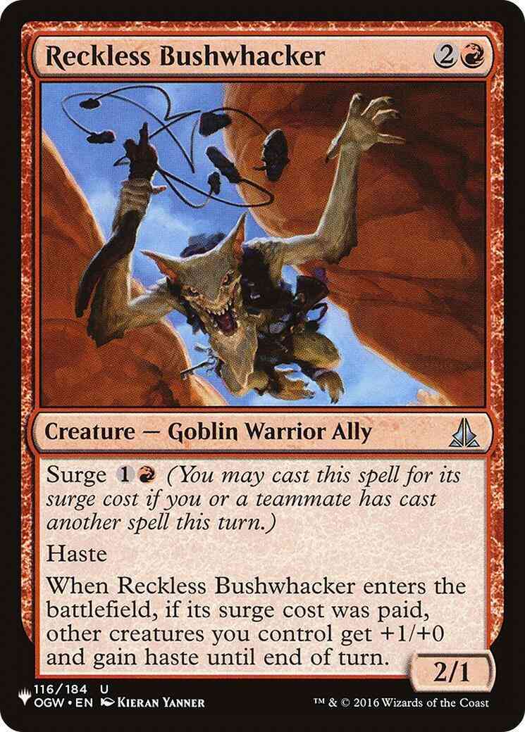 Reckless Bushwhacker [OGW-116] [The List] [Non-Foil]