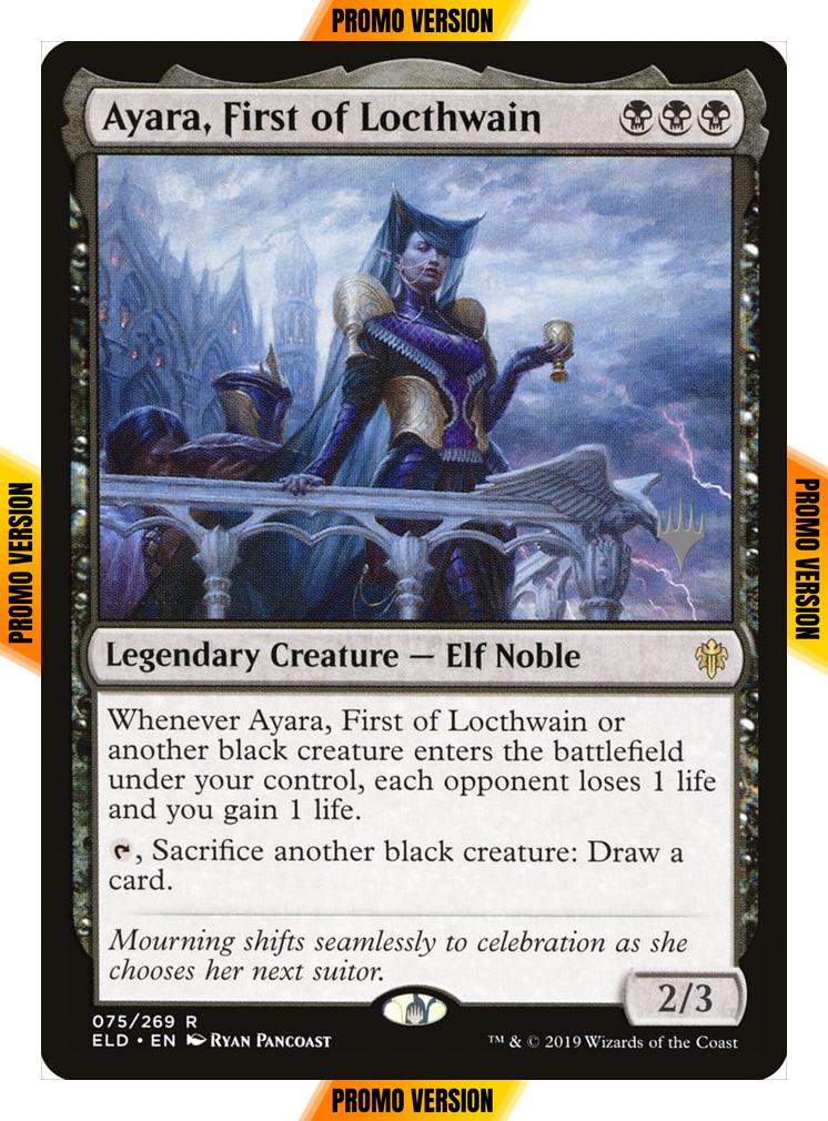 Ayara, First of Locthwain [75p] [Promo Pack] [Throne of Eldraine Promos] [Non-Foil]