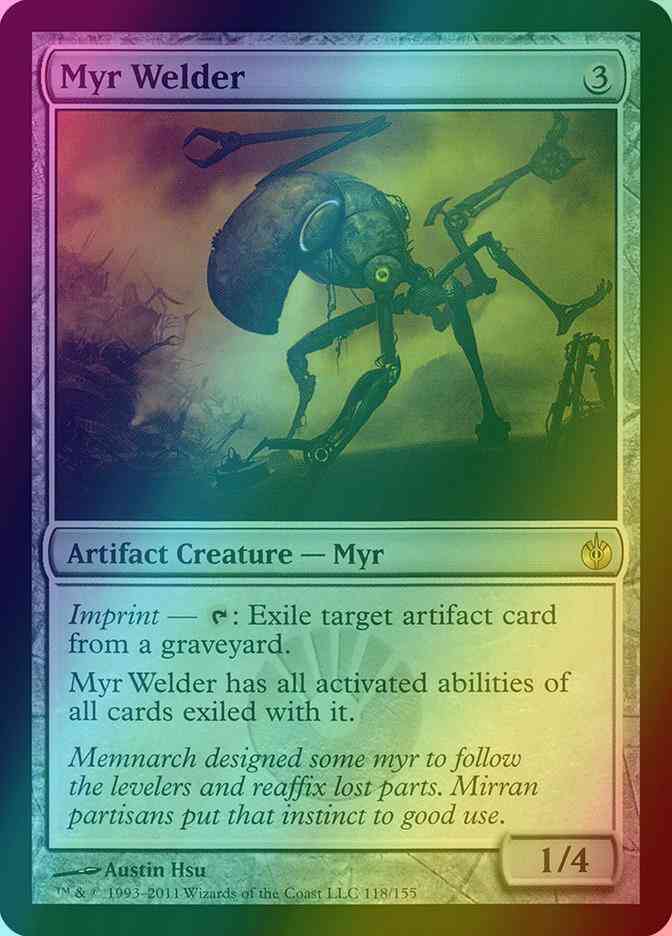 Myr Welder [118] [Mirrodin Besieged] [Foil]