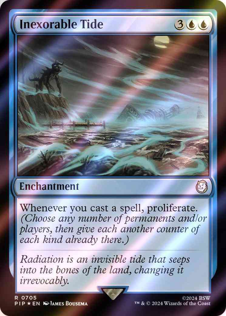 Inexorable Tide [705] [Fallout] [Surge Foil]