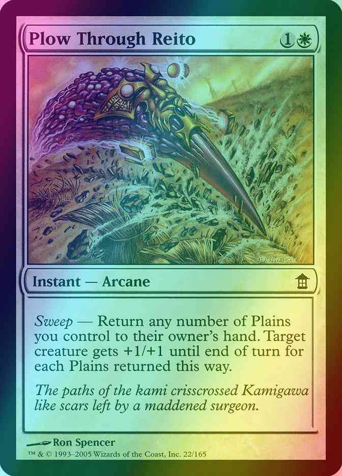 Plow Through Reito [22] [Saviors of Kamigawa] [Foil]