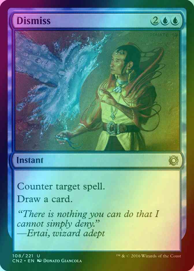 Dismiss [108] [Conspiracy Take The Crown] [Foil]